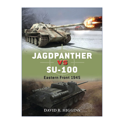 二战德军猎豹VS苏军SU-100 英文原版 Jagdpanther vs SU-100 东部战线1945 对战历史 英文版 进口英语原版书籍