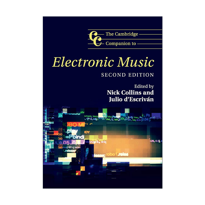 英文原版 The Cambridge Companion to Electronic Music 剑桥电子乐研究指南 剑桥音乐指南系列 英文版 进口英语原版书籍