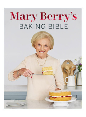 英文原版 Mary Berry's Baking Bible 玛丽.贝瑞的烘焙宝典 250道兼具创新与经典的食谱 精装 英国烹饪女王Mary Berry 英文版