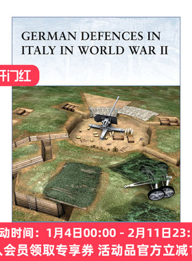 二战德军在意大利部署的防御  英文原版 German Defences in Italy World War II 世界防御要塞系列 英文版 进口英语原版书籍