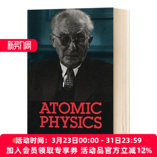 Max 英语书籍 英文原版 进口原版 英文版 Born 马克斯玻恩 Physics Atomic 原子物理学 华研原版