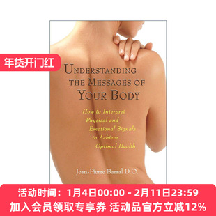 英文原版Understanding the Messages of Your Body身体信息指南解释身体的物理与情绪信号 内脏手法调理术作者Jean-Pierre Barral