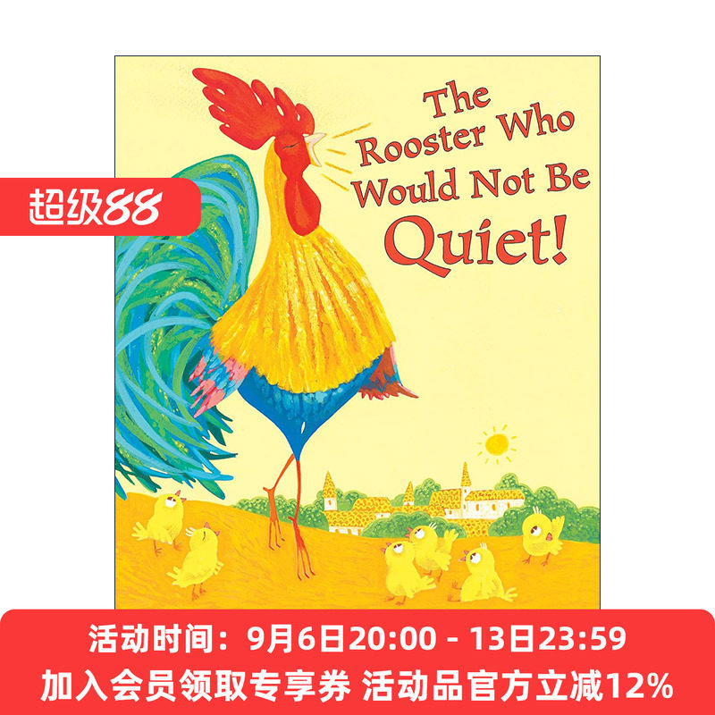 英文原版 The Rooster Who Would Not Be Quiet 想说就说的公鸡 精装图画书 金风筝绘本奖 北卡罗来纳图书奖 美国英语教师协会