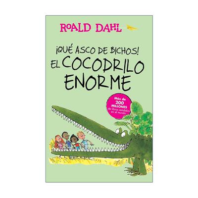 原版 iQue asco de bichos El cocodrilo enorme The Enormous Crocodile 巨大的鳄鱼 西班牙语版 罗尔德达尔 进口原版书籍