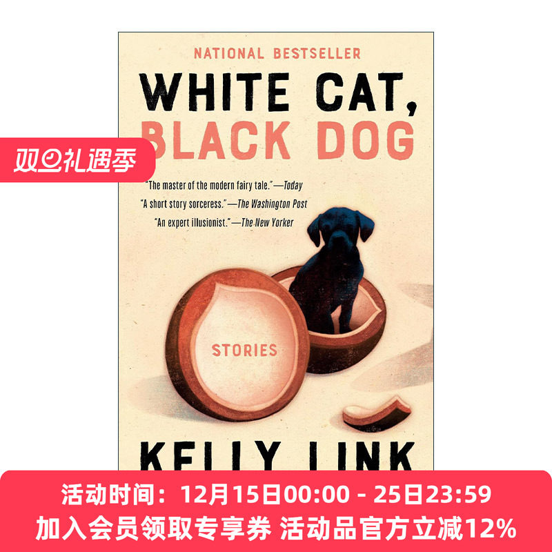 英文原版 White Cat Black Dog 白猫黑狗 短篇奇幻小说集 普利策奖入围者Kelly Link 英文版 进口英语原版书籍