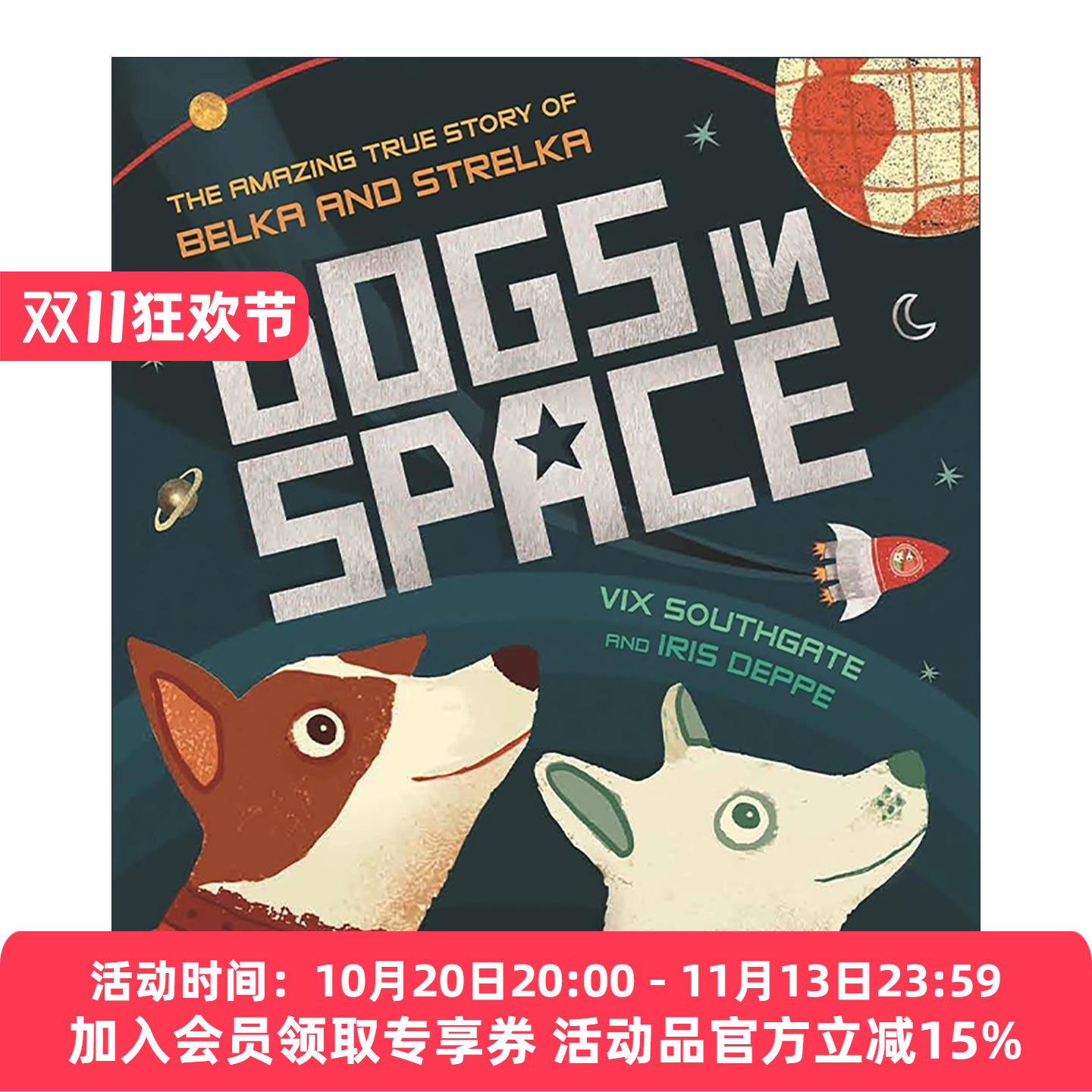 英文原版 Dogs in Space 太空犬的故事 贝尔卡和斯特雷卡 儿童精装绘本 英文版 进口英语原版书籍