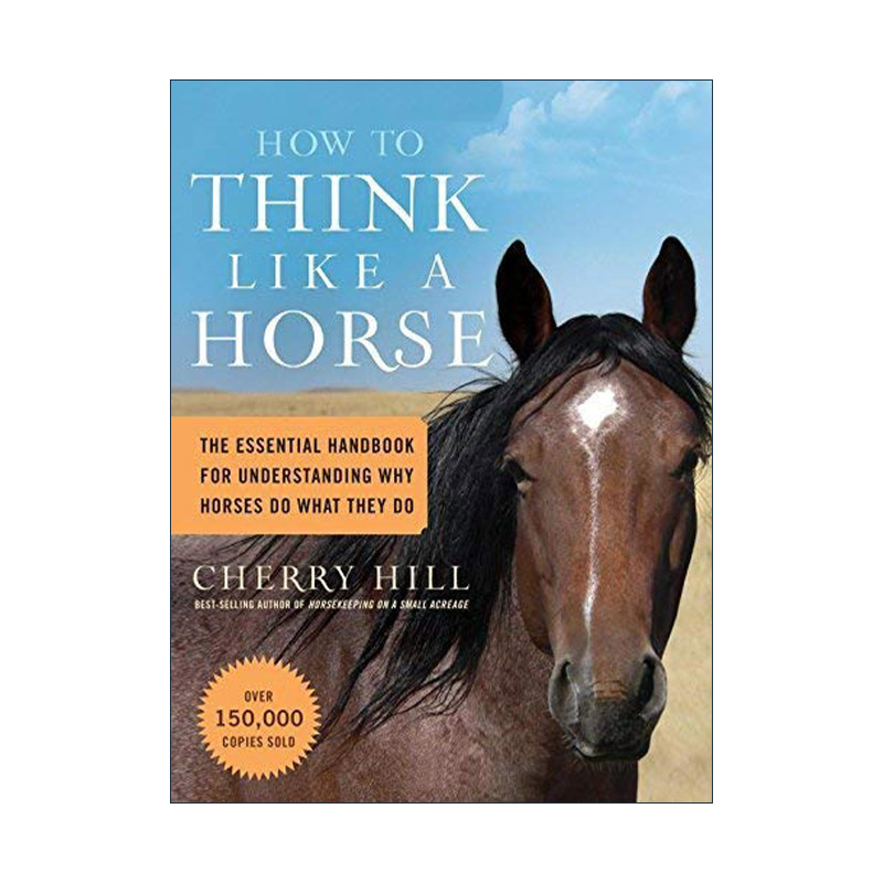 英文原版 How to Think Like a Horse 如何像马一样思考 马的行为学和心理学 英文版 进口英语原版书籍