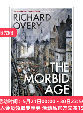 英文原版 The Morbid Age 病态时代 英国与文明危机1919-1939 理查德·奥弗里 英文版 进口英语原版书籍