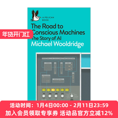 英文原版 The Road to Conscious Machines 人工智能全传 迈克尔·伍尔德里奇 鹈鹕鸟丛书系列 英文版 进口英语原版书籍