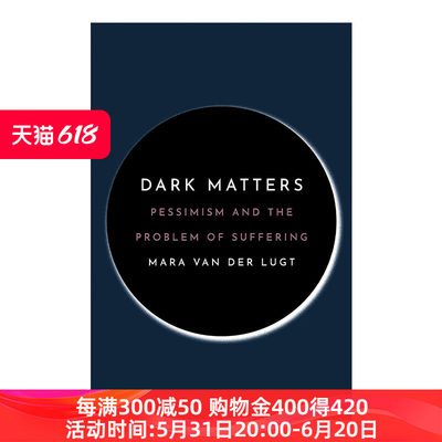 英文原版 Dark Matters 那些令人忧郁的事儿 悲观主义与痛苦 哲学 Mara van der Lugt 英文版 进口英语原版书籍