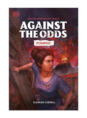 英文原版 Against the Odds Pompeii 逆境求生 庞贝古城 DK历史章节小说 英文版 进口英语原版书籍