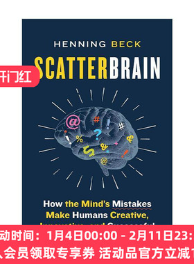 英文原版 Scatterbrain 散漫的大脑 思维错误如何使人类富有创造力 革新精神和取得成功 神经科学 Henning Beck 进口英语原版书籍