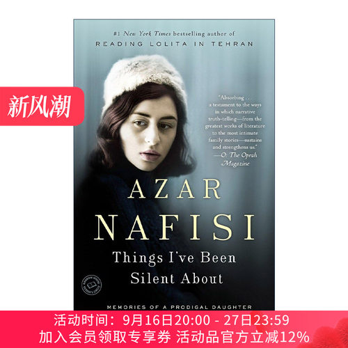 英文原版 Things I've Been Silent About 我所缄默的事 一位叛逆女儿的回忆 女性传记 Azar Nafisi阿扎尔·纳菲西 英文版