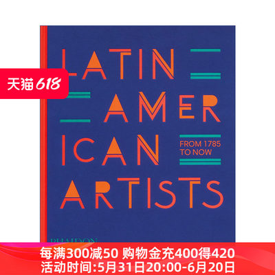 年至今 英文原版 Latin American Artists 1785年至今 300位拉美现当代艺术家 精装 英文版 进口英语原版书籍