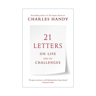 英文原版 21 Letters on Life and Its Challenges 21封信谈人生及其挑战 查尔斯·汉迪 英文版 进口英语原版书籍