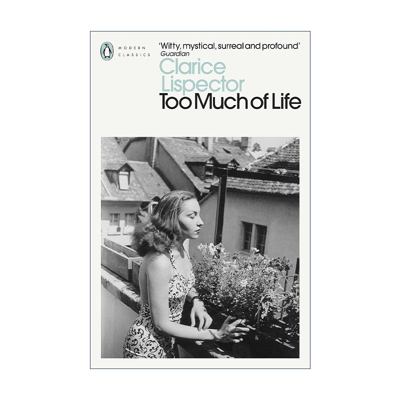 英文原版 Too Much of Life 太多生活 克拉丽丝·李斯佩克朵非虚构文集 企鹅现代经典 英文版 进口英语原版书籍