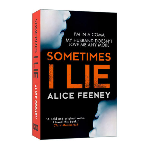 英文原版 Sometimes I Lie 我偶而撒谎 Alice Feeney畅销悬疑小说 英文版 进口英语原版书籍