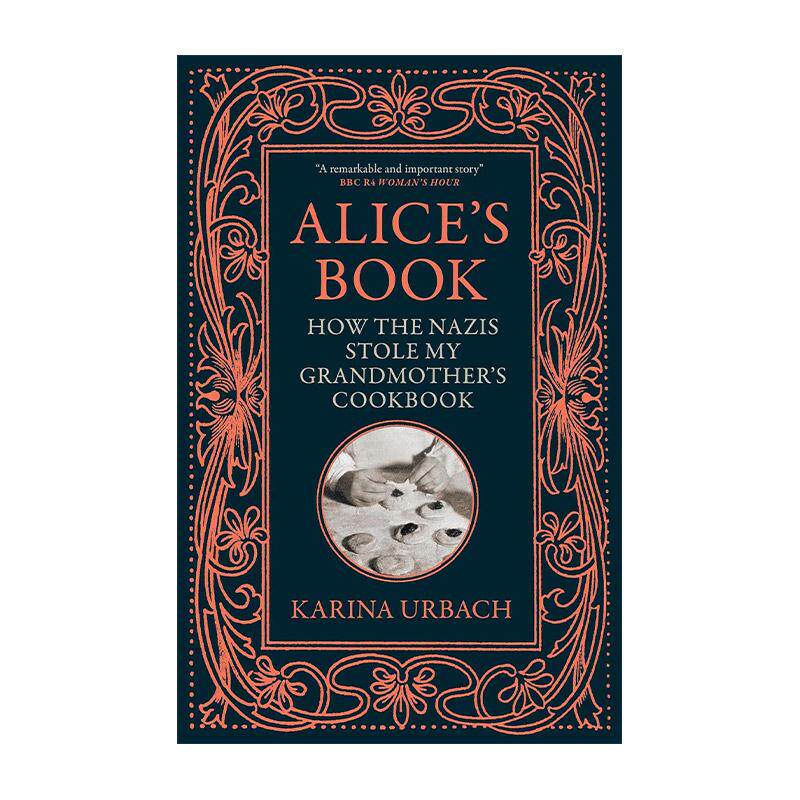 英文原版 Alice's Book 爱丽丝之书 奶奶的菜谱 纳粹如何盗取了爱丽丝的烹饪书 卡琳娜·乌尔巴赫 英文版 进口英语原版书籍