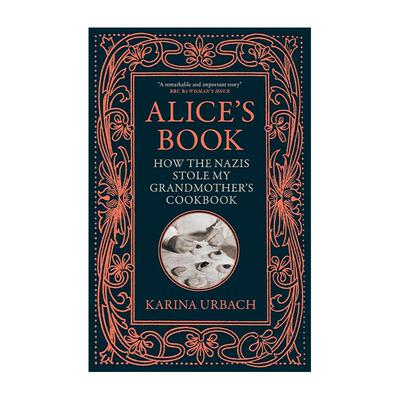 英文原版 Alice's Book 爱丽丝之书 奶奶的菜谱 纳粹如何盗取了爱丽丝的烹饪书 卡琳娜·乌尔巴赫 英文版 进口英语原版书籍
