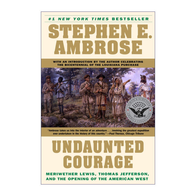 无畏的勇气  英文原版 Undaunted Courage 杰斐逊总统 刘易斯 美国西部的探索 英文版 进口英语原版书籍