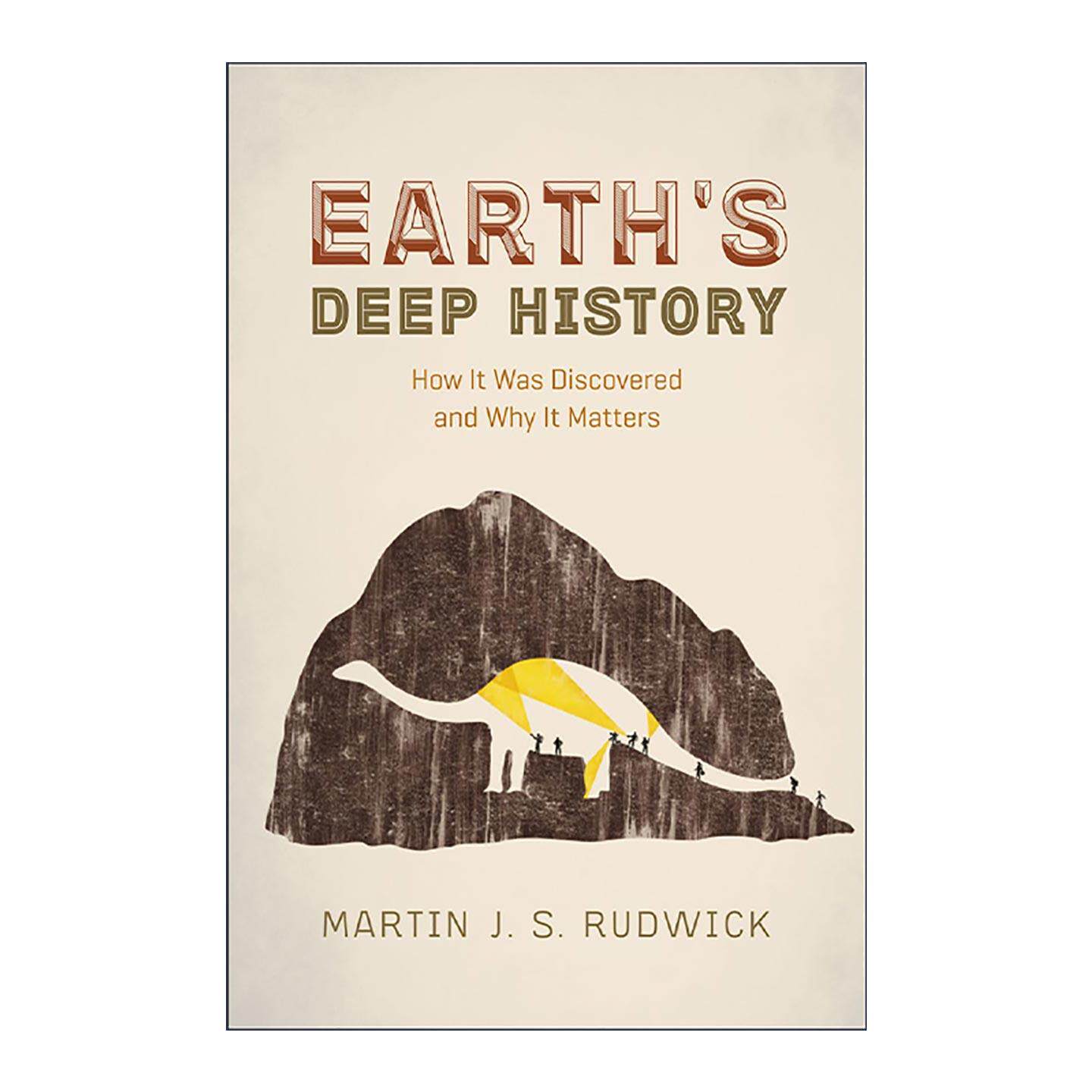 英文原版 Earth's Deep History 深解地球 地球科学史家中泰斗 加州大学历史学教授马丁?拉德威克 英文版 进口英语原版书籍