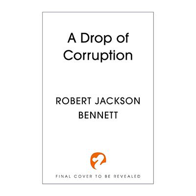 英文原版 A Drop of Corruption 腐败 奇幻小说 罗柏·杰克森·班奈特 Bennett 英文版 进口英语原版书籍
