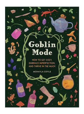 英文原版 Goblin Mode 哥布林模式 如何舒适生活 拥抱不完美 并在泥泞中茁壮成长 McKayla Coyle 精装 英文版 进口英语原版书籍