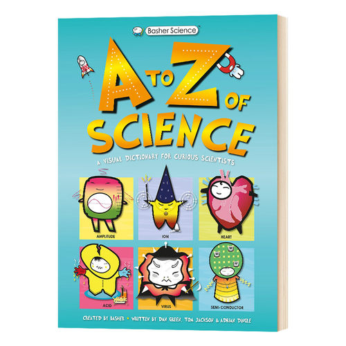 科学的A到Z 英文原版 Basher Science An A to Z of Science 生物 化学 物理 STEM课外阅读书籍 英文版进口原版英语书