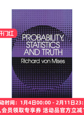 统计与真理 英文原版 Probability Statistics and Truth 概率 哈佛大学空气动力学和应用数学讲席教授Richard von Mises 进口书