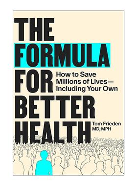 英文原版 The Formula for Better Health The MIT Press 更健康的秘诀 如何战胜世界上致命的疾病 Tom Frieden 进口英语原版书籍