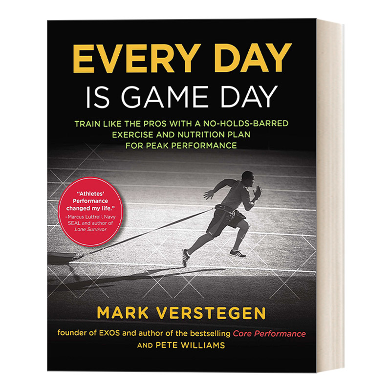 英文原版 Every Day Is Game Day 每一天都是比赛日 像职业选手一样进行无限制训练 体育运动锻炼 Mark Verstegen 英文版 进口英语