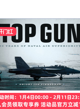 壮志凌云  英文原版 Top Gun: 50 Years of Naval Air Superiority 50年的海军空中优势 精装 英文版 进口英语原版书籍