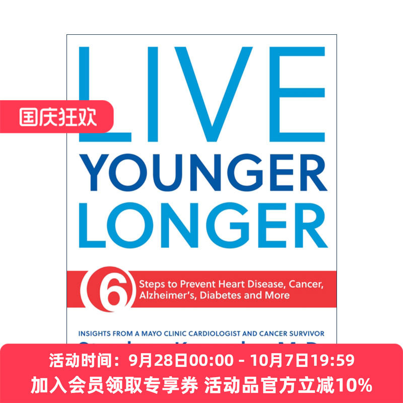 英文原版 Live Younger Longer 活得更久更年轻 6步预防心脏病 癌症 糖尿病 梅奥诊所医学教授Stephen L Kopecky英文版