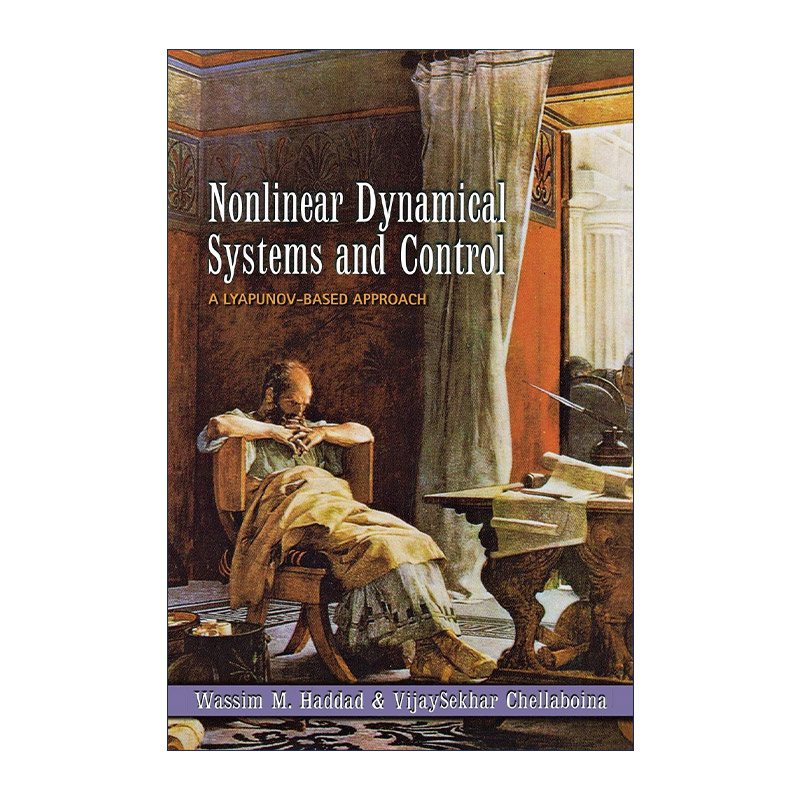 现货 英文原版 Nonlinear Dynamical Systems and Control 非线性动力系统与控制 一种基于李雅普诺夫的方法Wassim M. Haddad 精装