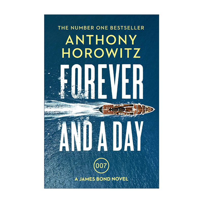 英文原版 Forever and a Day 比永远更久 安东尼·霍洛维茨007系列新小说 英文版 进口英语原版书籍