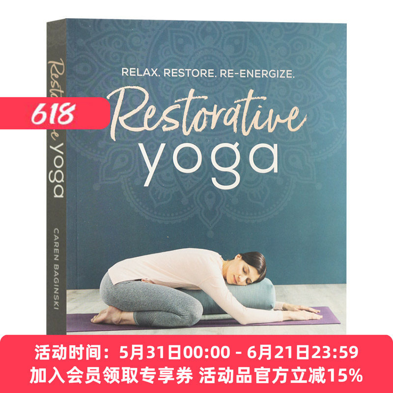 华研原版 恢复性瑜伽 放松，恢复，新活力 英文原版 Restorative Yoga 瑜伽练习指南 健康生活百科科普参考书 英文版 进口英语书籍