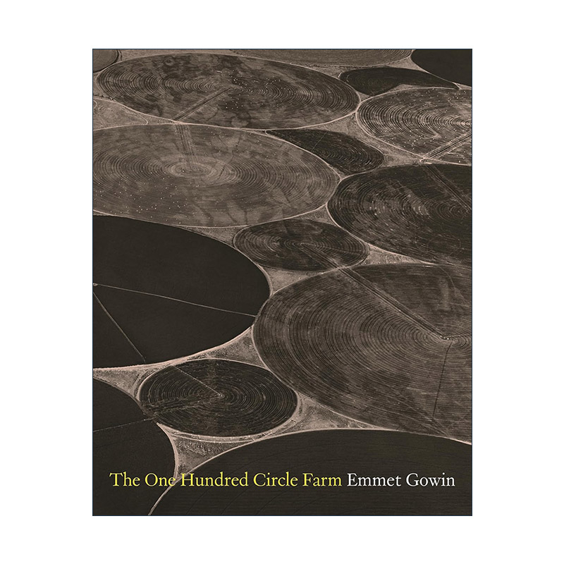 英文原版 The One Hundred Circle Farm 百圈农场 美国灌溉系统精装摄影艺术图册 Emmet Gowin 英文版 进口英语原版书籍
