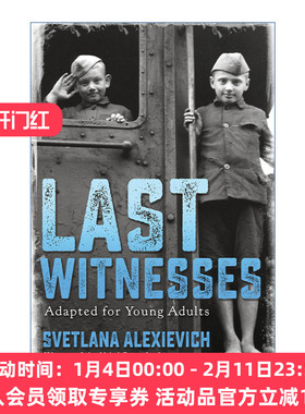 我还是想你  英文原版 Last Witnesses 妈妈 青少年版 诺贝尔文学奖 Svetlana Alexievich 精装 英文版 进口英语原版书籍