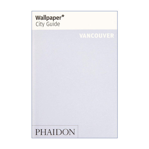 给设计爱好者的城市旅行指南之温哥华  英文原版 Wallpaper* City Guide Vancouver Wallpaper*杂志 英文版 进口英语原版书籍