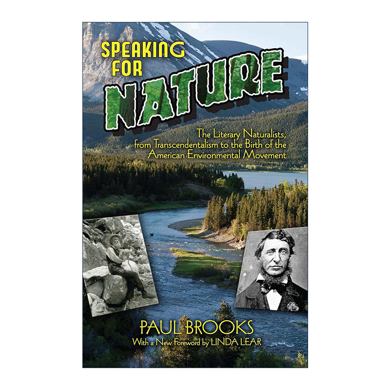 英文原版 Speaking for Nature 自然说 文学自然主义者 从超验主义到美国环境运动的诞生 Paul Brooks 英文版 进口英语原版书籍