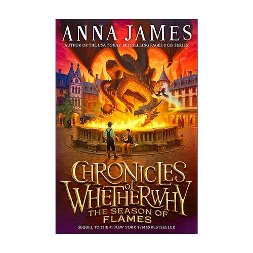 英文原版 Chronicles of Whetherwhy 02 The Season of Flames不知为何编年史2火焰之季儿童奇幻小说穿梭童话故事集作者Anna James