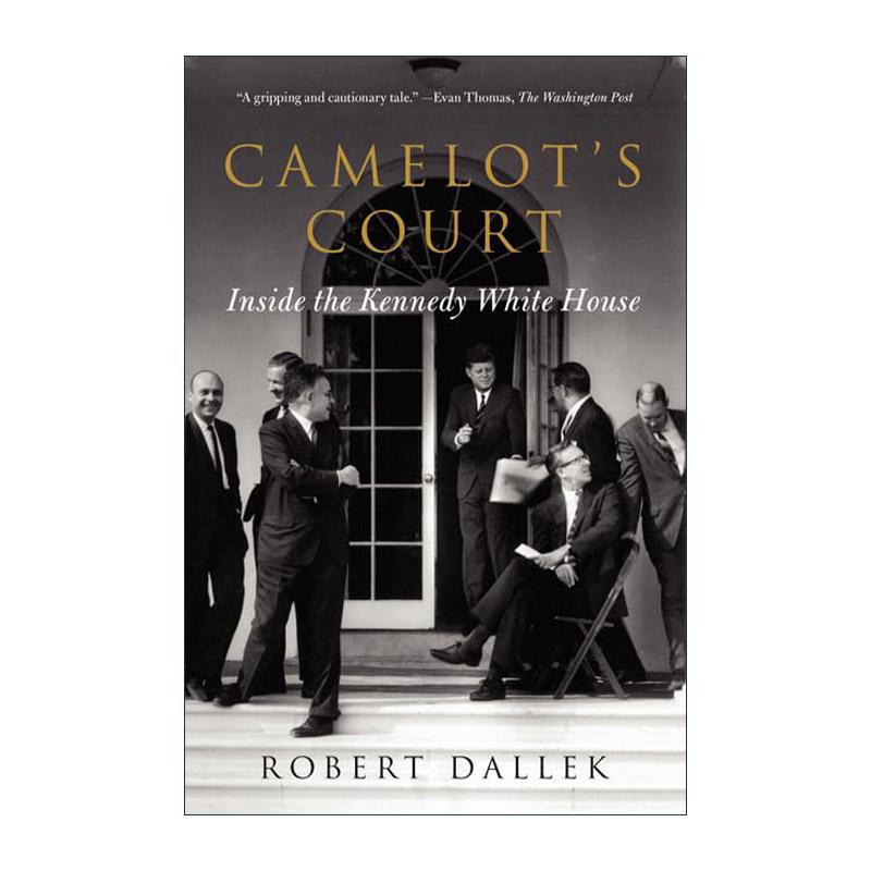英文原版 Camelot's Court 肯尼迪总统时期的白宫内部 英文版 进口英语原版书籍