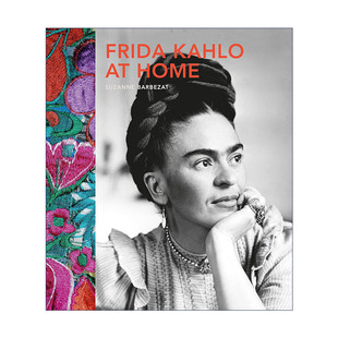 进口英语原版 Frida Kahlo 女艺术家弗里达·卡罗 墨西哥玫瑰 用苦难浇灌 英文原版 书籍 精装 英文版 Home