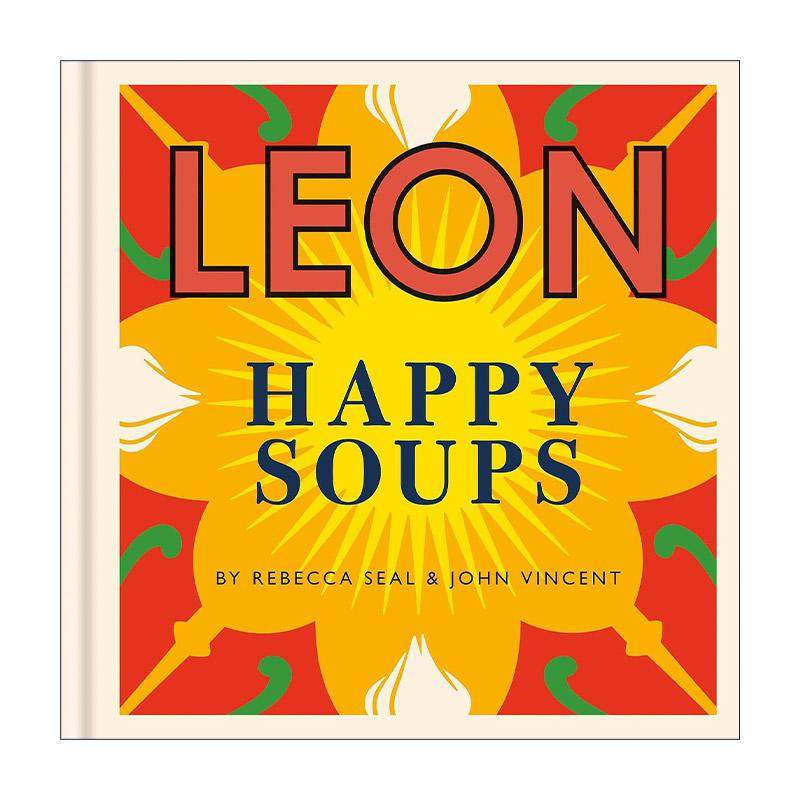 英文原版 Happy Leons Leon Happy Soups 莱昂的快乐汤饮 100多道汤类食谱精装 英文版 进口英语原版书籍