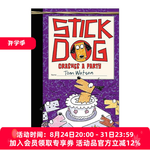 英文原版 Stick Dog Crashes a Party 史迪狗破坏了一个聚会 精装 英文版 进口英语原版书籍