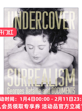 秘密超现实主义  英文原版 Undercover Surrealism 乔治·巴塔耶与DOCUMENTS 艺术历史 Dawn Ades 英文版 进口英语原版书籍