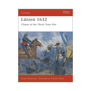 Lützen 英文版 歐洲三十年戰(zhàn)爭(zhēng)高潮點(diǎn) 戰(zhàn)爭(zhēng)歷史系列 呂岑會(huì)戰(zhàn) 進(jìn)口英語(yǔ)原版 英文原版 書籍 1632