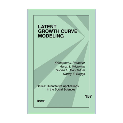 潜增长曲线模型  英文原版 Latent Growth Curve Modeling Kristopher J. Preacher 英文版 进口英语原版书籍