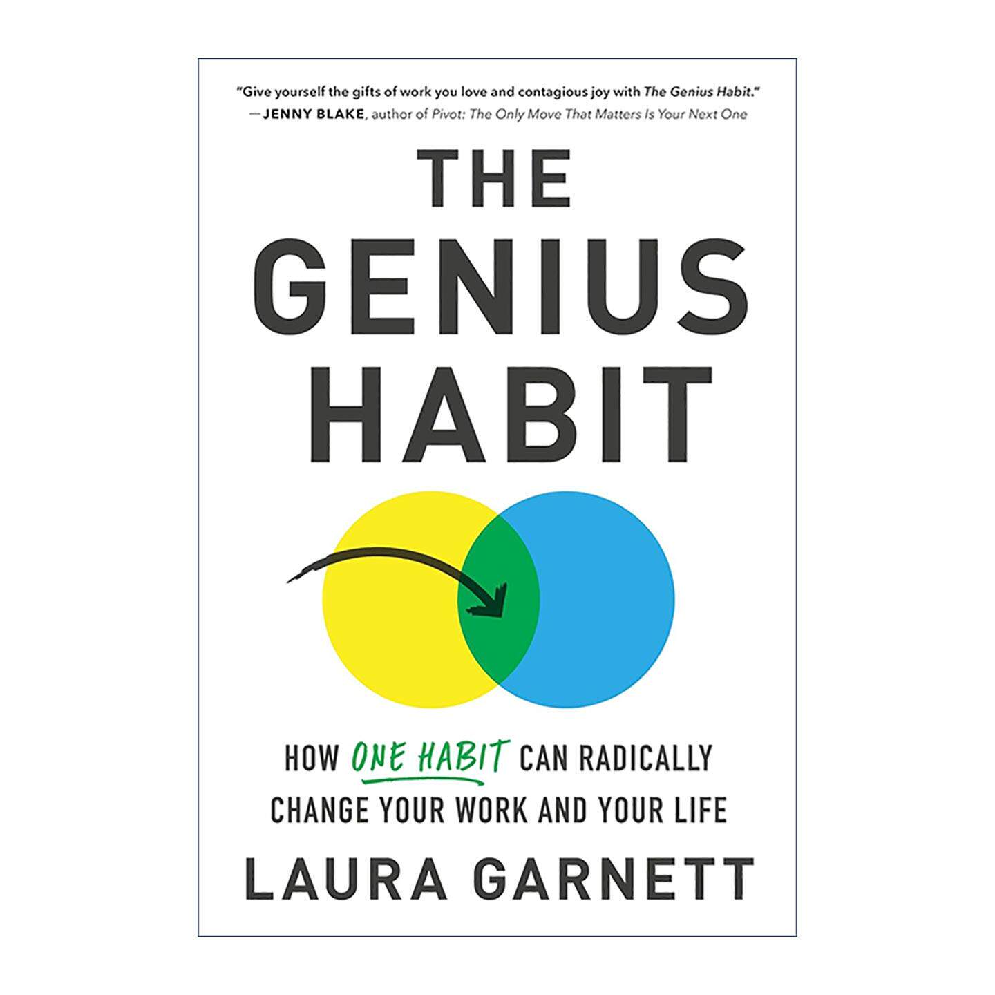 英文原版 The Genius Habit 天才的习惯 根据自身优势寻求职业发展 创业 实用指南 福布斯定期撰稿人Laura Garnett 精装 英文版
