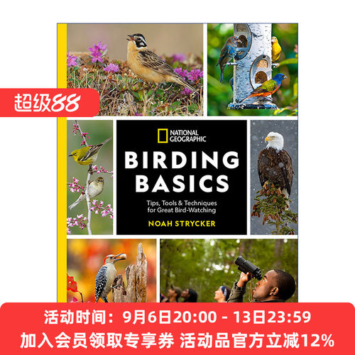 美国国家地理观鸟基本指南  英文原版 National Geographic Birding Basics 观鸟技巧 工具与技术 Noah Strycker 英文版 进口书籍